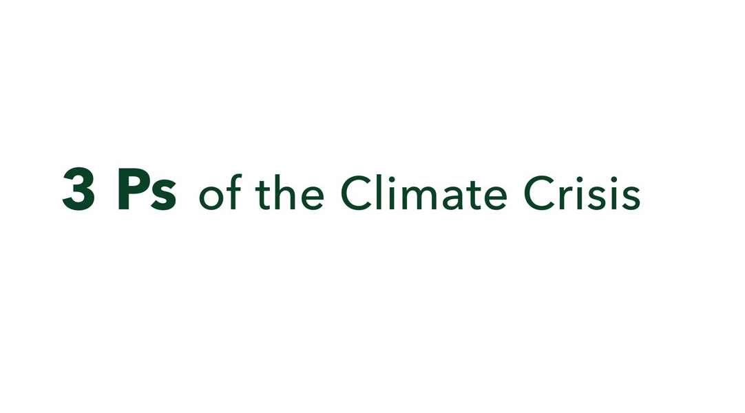 Tackling the climate crisis: The 3 Ps
